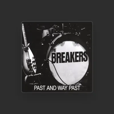 Listen to The Breakers, watch music videos, read bio, see tour dates & more!