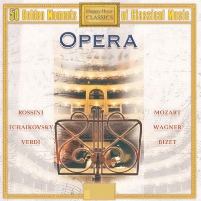 Opera (50 Golden Moments of Classical Music)
