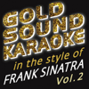 Fly Me To The Moon (Karaoke Version) [in the Style of Frank Sinatra] - Goldsound Karaoke