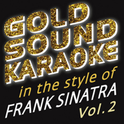Fly Me To The Moon (Karaoke Version) [in the Style of Frank Sinatra] - Goldsound Karaoke