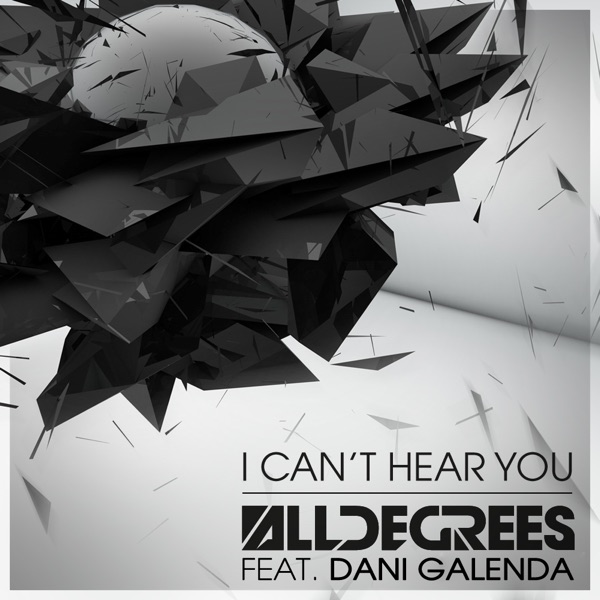 I Can't Hear You (feat. Dani Galenda)