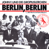 Berlin, Berlin (... Dein Herz Kennt Keine Mauern)