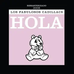 Hola - Los Fabulosos Cadillacs