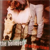 The Believers - Railroad Spikes and Shotgun Shells