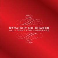 All I Want for Christmas (Deluxe Version) - Straight No Chaser