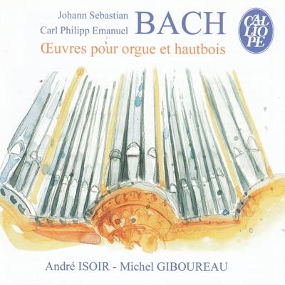 Bach: Oeuvres pour orgue et hautbois