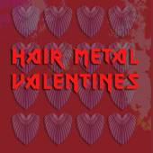 Hair Metal Valentines - Various Artists