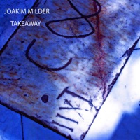 Takeaway - Joakim Milder