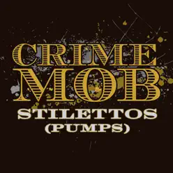 Stilettos (Pumps) [L.E.X. High Heels Mix] - Single - Crime Mob