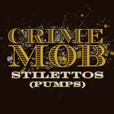 Stilettos (Pumps) [L.E.X. High Heels Mix] - Single - Crime Mob