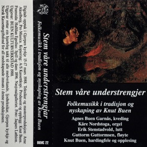 Stem våre understrengjer - Folkemusikk i tradisjon og nyskaping av Knut Buen