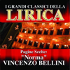 Vincenzo Bellini : Norma, Pagine scelte (I grandi classici della Lirica) - Orchestra Sinfonica e Coro di Roma della Radiotelevisione Italiana & Tullio Serafin