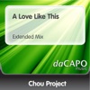 Chou Project - A Love Like This (Extended Mix)
