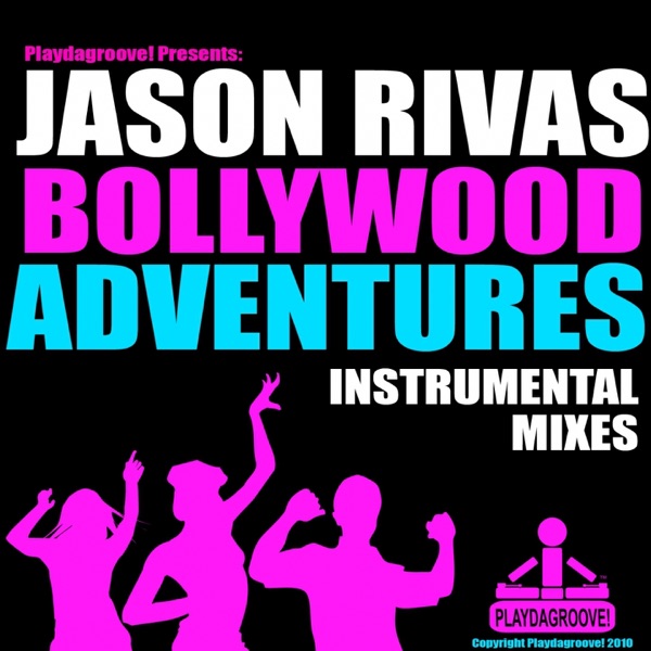 Bollywood Adventures (Instrumental Mix)