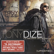 La Melodía de la Calle (Updated) - Tony Dize