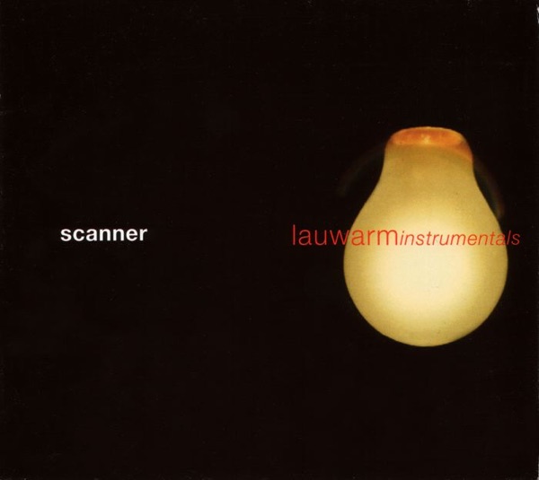 Lauwarm Instrumentals - Scanner