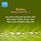 Brahm: String Sextet No. 1 (Stern, Casals, Foley, Schneider, Katims, Thomas) [1956]