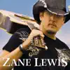 Zane Lewis - Welcome to the Southland