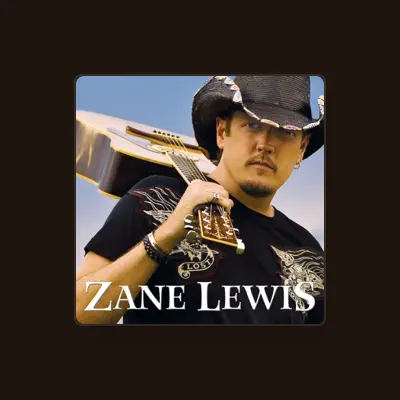Listen to Zane Lewis, watch music videos, read bio, see tour dates & more!