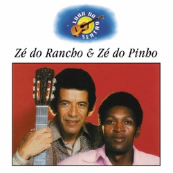 Zé do Rancho & Zé do Pinho - No Colo da Noite