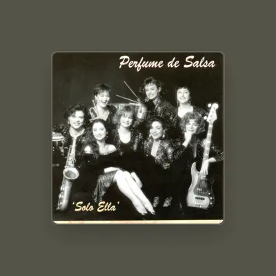 Listen to Perfume De Salsa, watch music videos, read bio, see tour dates & more!