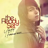 THE READY SET — Young Forever