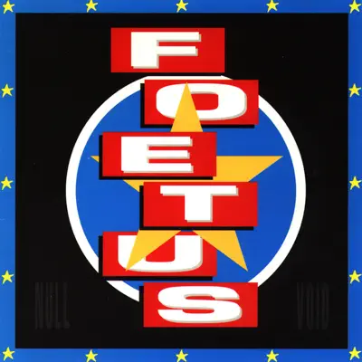 Ακούστε το άλμπουμ Null / Void από Foetus