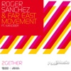 Roger Sanchez & Far East Movement