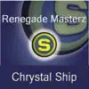 Renegade Masterz - Chrystal Ship (Dan Winter Remix Short)