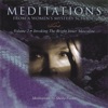 MEDITATIONS FROM A WOMEN'S MYSTERY SCHOOL - VOLUME 2 - Invoking The Bright Inner Masculine