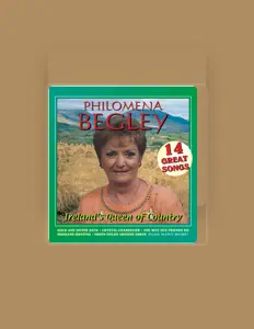 Ακούστε περιεχόμενο από Philomena Begley, παρακολουθήστε μουσικά βίντεο, διαβάστε το βιογραφικό, δείτε ημερομηνίες περιοδείας, και πολλά ακόμη!