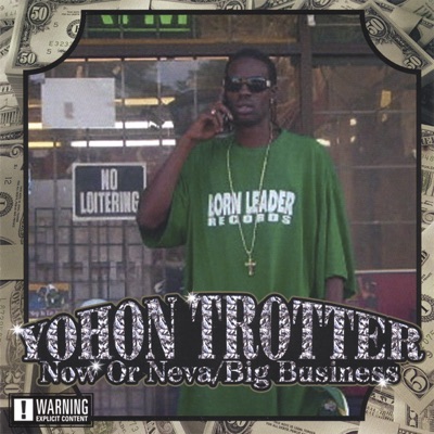 Now or Neva - Big Buisness