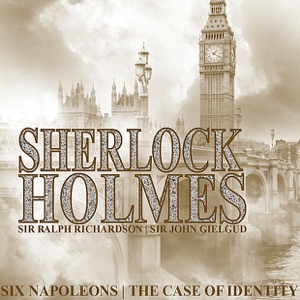 Sherlock Holmes - Six Napoleons; the Case of Identity By Arthur Conan Doyle