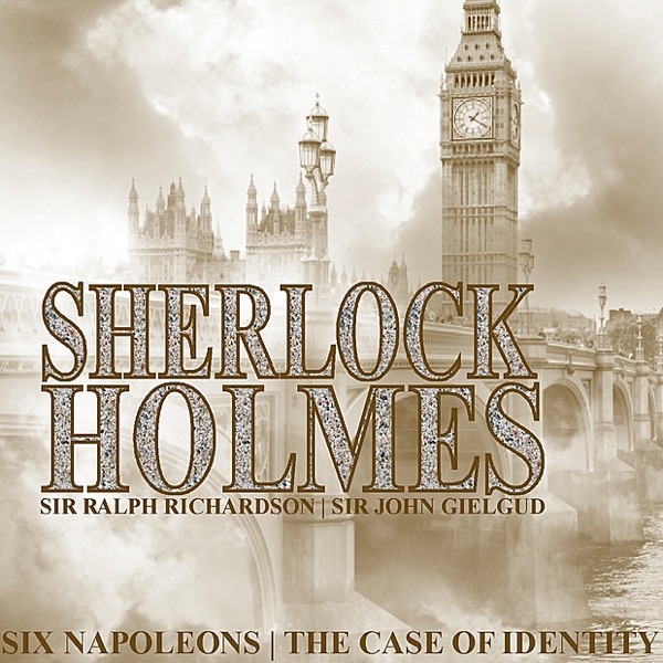 Sherlock Holmes - Six Napoleons; the Case of Identity By Arthur Conan Doyle