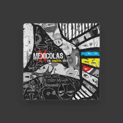 Listen to Mexicolas, watch music videos, read bio, see tour dates & more!