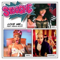 Love Me (feat. Travie McCoy) - EP - Stooshe