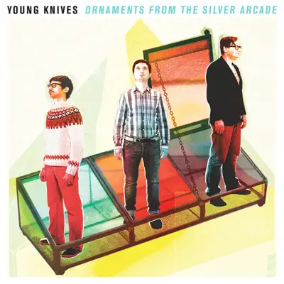 Ornaments from the Silver Arcade - Young Knives