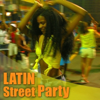 Latin street party - Verschiedene Interpret:innen new Single