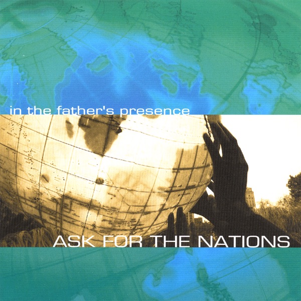 Ask for the Nations