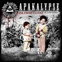 Blood Godz - Apakalypse
