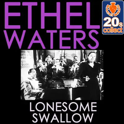 Lonesome Swallow (Remastered) - Single - Ethel Waters