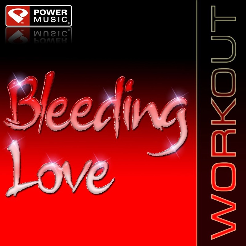 Bleeding Love (Power Remix)