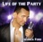 Life of the Party ((Barona & Rafael M.'s Tribal Party DUB)