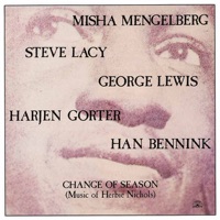 Change of Season - Mengelberg, Lewis, Lacy, Gorter & Bennink