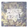 Super Smoky Soul - Body