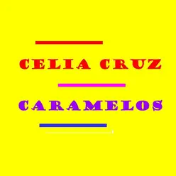 Caramelos - Celia Cruz