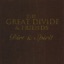 The Great Divide and Friends: Dirt and Spirit