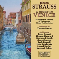 A Night In Venice (Eine Nacht In Venedig): Original Cast Recording - Thomas Martin, Enzo Stuarti, Thomas Hayward, Norwood Smith, Guen Omeron, Jack Russell, Nola Fairbanks, Laurel Hurley, Kenneth Schon & Jack Saunders