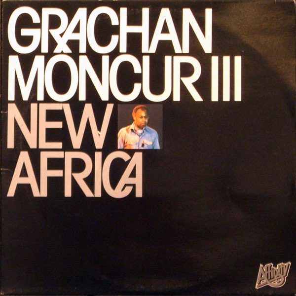 洋楽 Grachan Moncur III / New Africa New Africa - Album by Grachan Moncur III - Apple Music