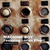 Machine Boy featuring Lorian Elbert